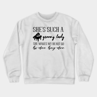 She's such a groovy lady Crewneck Sweatshirt